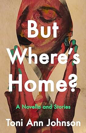 Toni Ann Johnson’s Book Notes music playlist for her short fiction collection But Where’s Home?