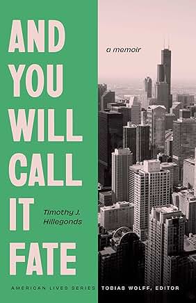 Timothy J. Hillegonds’s Book Notes music playlist for his memoir And You Will Call It Fate