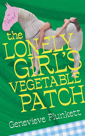 The Lonely Girl's Vegetable Patch by Genevieve Plunkett